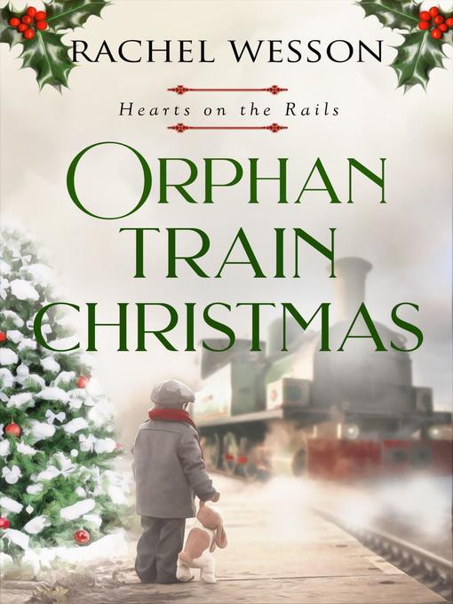 Title details for Orphan Train Christmas by Rachel Wesson - Available